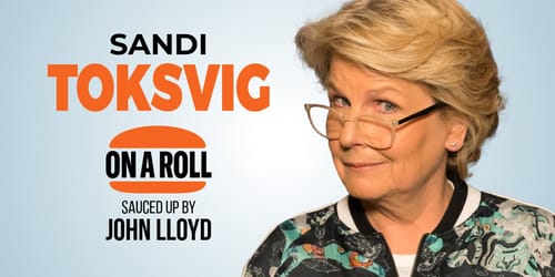 Sandi Toksvig On a Roll - Sauced up by John Lloyd