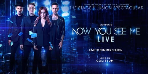 Now You See Me Live Ticket, Signed Programme and Drinks Package